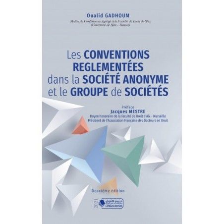Les Conventions Règlementées dans la Société Anonyme et le Groupe de Sociétés (Deuxième édition)