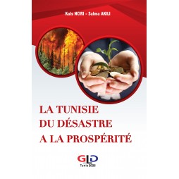 LA TUNISIE DU DÉSASTRE A LA...
