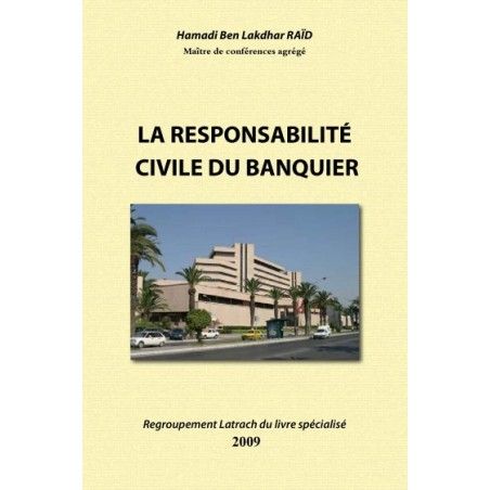 La responsabilité civile du banquier